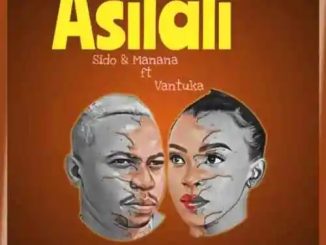 Sido & Manana – Asilali ft. Vantuka