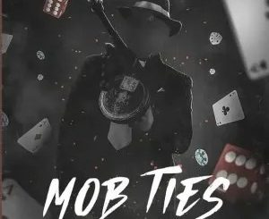 Teraphonique – Mob Ties (Amapiano) Ft DNZL444