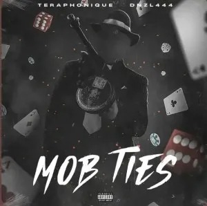Teraphonique – Mob Ties (Amapiano) Ft DNZL444