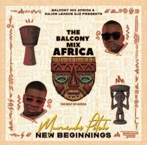Balcony Mix Africa– Imali ye lobola Ft Mathandos, S.O.N & Omit ST , Major League Djz & Murumba Pitch
