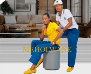 Mkholwane – Kulezonkalo Ft Mqansa