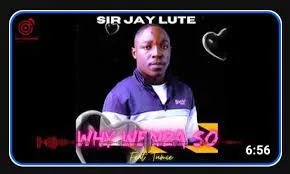 Sir Jay Lute – Why Wenza Soh Ft. Tumie