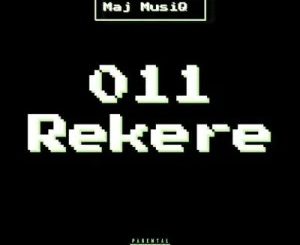 Maj MusiQ – 011 Rekere (Bacardi Tech)