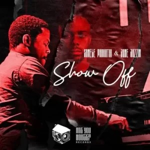 Sanele Phakathi – Show Off Ft June Jazzin