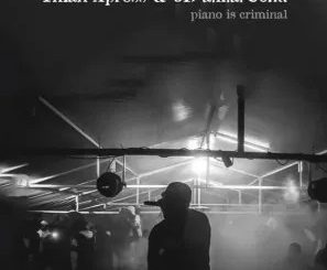 Tman Xpress – Piano Is Criminal Ft. 3D A.K.A Uchu