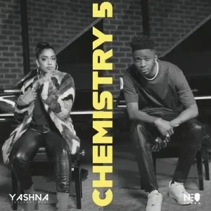 Yashna – Chemistry 5 Ft Neo Ndawo