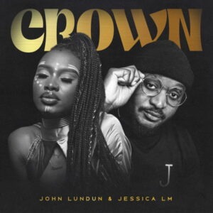 John Lundun – Crown (Extended Mix) Ft Jessica LM