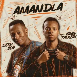Deep Sen – Amandla (Radio Edit) Ft. Kabza De Small, OSKIDO, KingTalkzin & Mthunzi