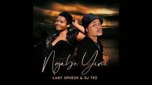 Lady Sphesh – Ngabe Yini Ft. DJ Tpz
