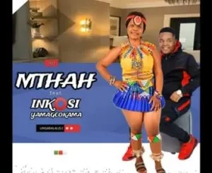 Mthah – Ungabalaleli Ft Inkosi yamagcokama