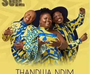 The Soil – Thandwa Ndim Ft. Thee Legacy