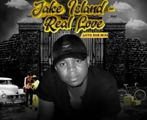 DJ Father – Real Love (Jito Dub Mix) Ft. SKiDiM & Jake Island