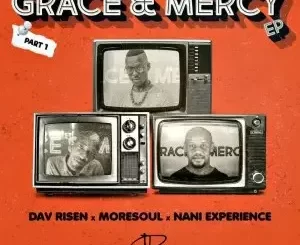 Dav Risen, MoreSoul & Nani Experience – Grace & Mercy