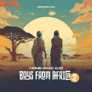 Home-Mad Djz – Boys From Africa 2
