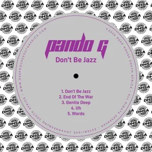 Pando G – Don’t Be Jazz (Original Mix)