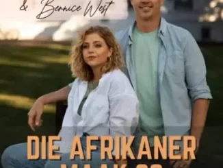 Bernice West – Die Afrikaner Maak So Ft. Bok Van Blerk