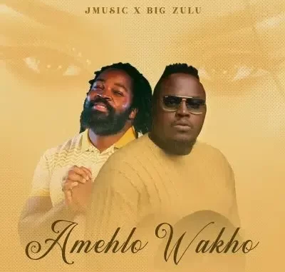Big Zulu – Amehlo Wakho Ft. Jmusic