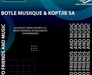 Botle MusiiQue & KoptjieSA – Two Friends & Music