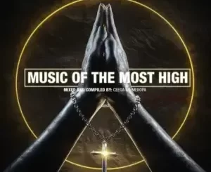 Ceega – Music Of The Most High IX