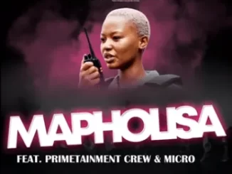 Cyria the Community & Golden Voice – Mapholisa Ft Primetainment Crew & Micro