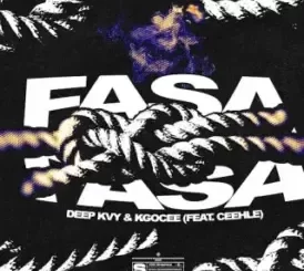 Deep Kvy – FASA Ft. Kgocee & Ceehle
