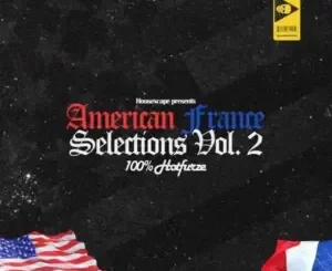 HouseXcape – The American France Selections Vol. 2 Ft. Hotfurze