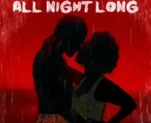 Major League DJz – All Night Long Ft Elaine & Yumbs