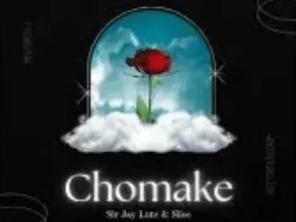 Sir Jay Lute & Slice – Chomake