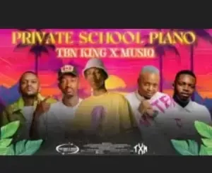 TBN KING – Private School Piano S2 EP3 & MUSIQ