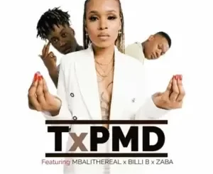 TxPMD – Isukile Ft. Mbali The Real, Billi B & Zaba