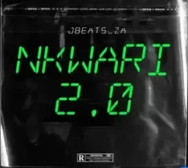 Jbeats_za – Nkwari 2.0 (To Mellow & Sleazy, Felo Le Tee X Jbeats_za)