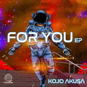 Kojo Akusa – For You
