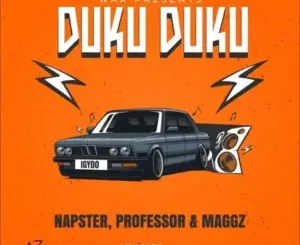 Napster – Duku Duku (Igydo) Ft. Professor & Maggz