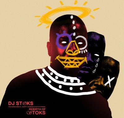 DJ Stoks – The Rebirth Of Stoks Ft. Mkeyz, Faith Strings & Happy Jazzman