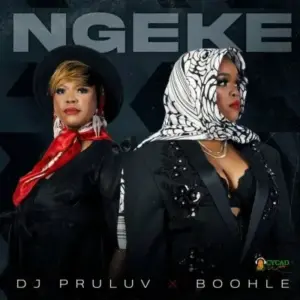 Dr Pruluv – Ngeke Ft. Boohle