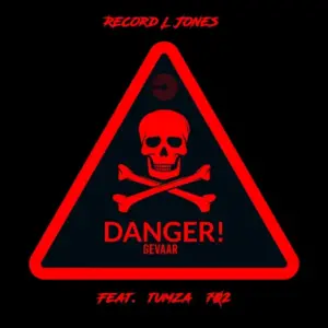 Record L Jones – Danger Gevaar Ft. Tumza 702