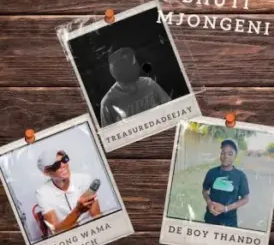 TreasureDaDeeJaY – Bhuti Mjongeni Ft. DeBoyThando & Long Wama Inch