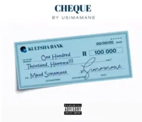 Usimamane – Cheque