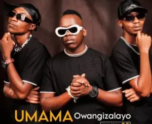 Ama Grootman – UMAMA Owangizalayo (Piano Remix 2.0) Ft. Da Mabusa, TFS DA GROOTMAN & Salga