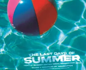 HouseXcape – The Last Days of Summer (pt. 1) Mix
