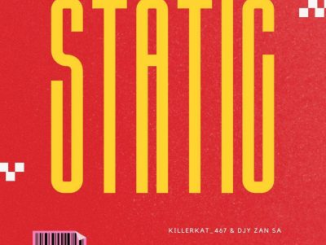 KillerKat_467 – Static Ft. Djy Zan SA