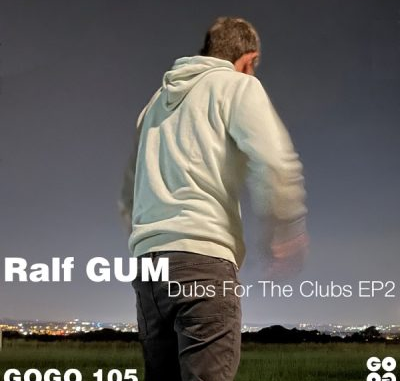Ralf Gum – Dubs For The Clubs EP2