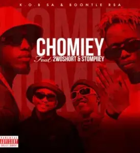 K.O.B SA – Chomiey Ft Boontle RSA, 2woshort & Stompiiey